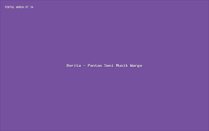 Malam Keakraban Warga: Panggung Gembira dan Pentas Seni Musik