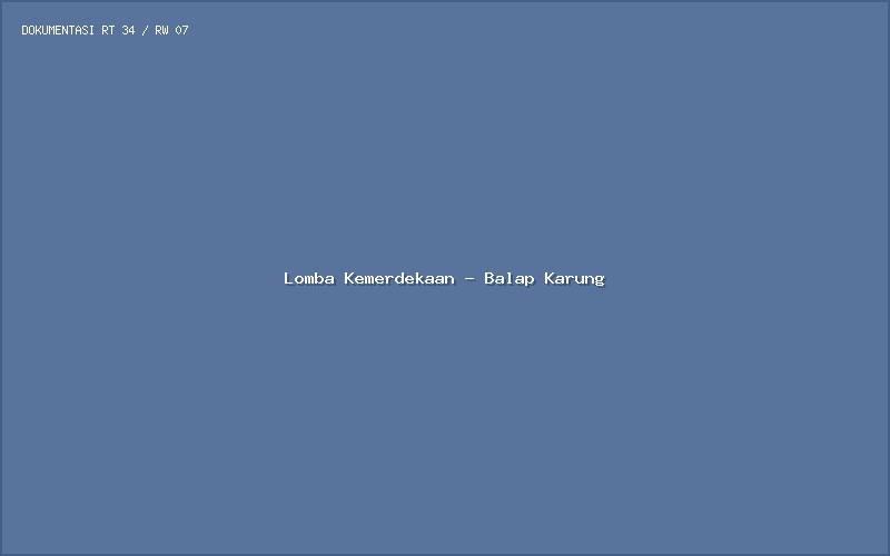 Lomba balap karung karang taruna.